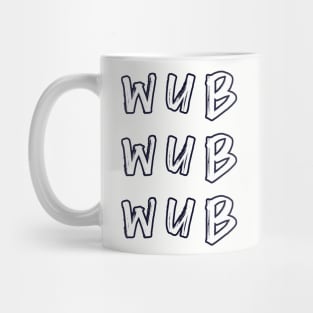 wub wub wub Mug